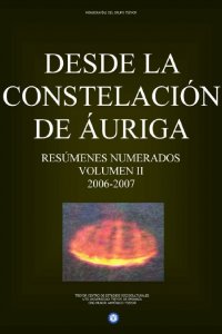 Desde la constelación de áuriga en resumen. Volumen II. Periodo 2006-2007
