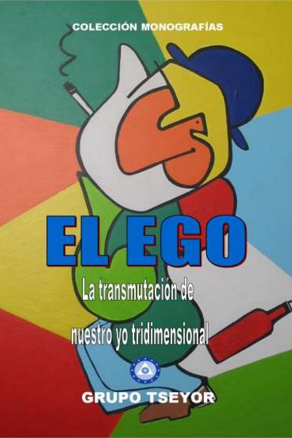 El ego. La transmutación de nuestro yo tridimensional