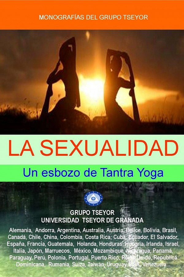 La sexualidad. Un esbozo de Tantra Yoga