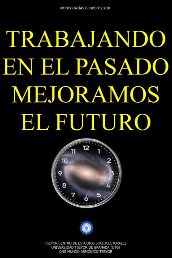 Trabajando en el pasado mejoramos el futuro